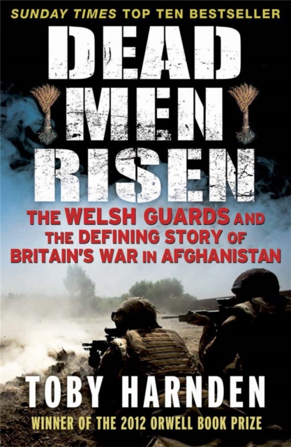 Dead Men Risen - Toby Harnden