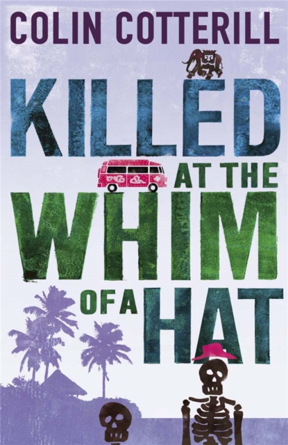 Killed at the Whim of a Hat - Colin Cotterill