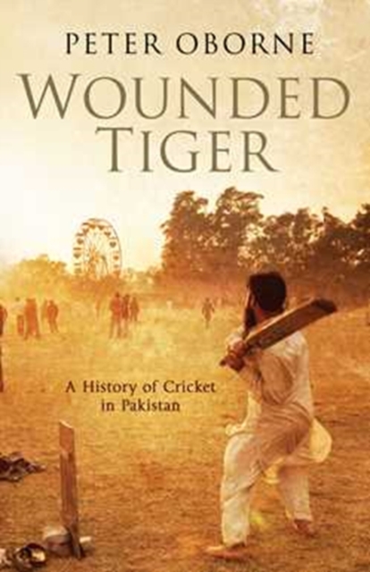 Wounded Tiger - Peter Oborne