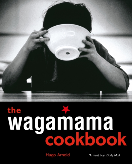 Wagamama Cookbook - Hugo Arnold
