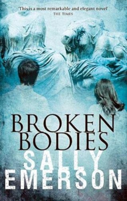 Coperta cărții 'Broken Bodies - Sally Emerson'