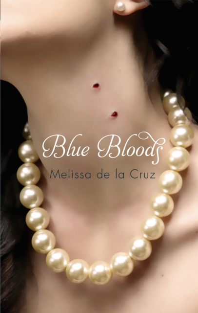 Blue Bloods - Melissa De La Cruz