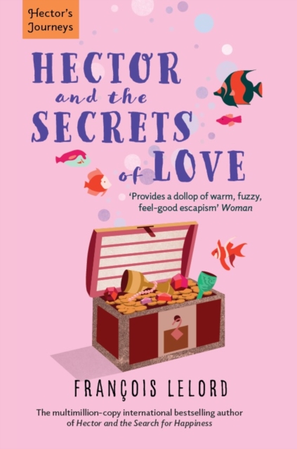 Hector and the Secrets of Love - Francois Lelord