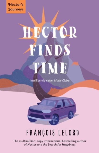 Hector Finds Time - Francois Lelord