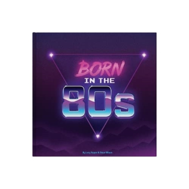 Born In The 80s - Lucy Tapper