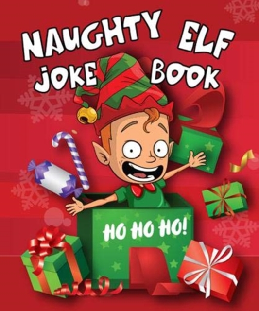 Naughty Elf Christmas Cracker Joke Book: Funny Christmas Jokes For Kids - Boxer Gifts