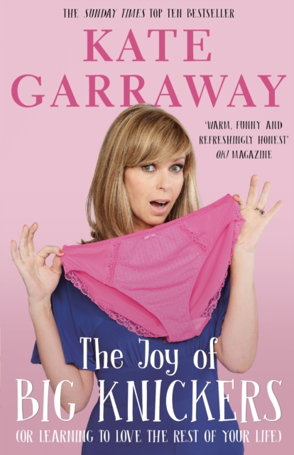 Joy of Big Knickers - Kate Garraway