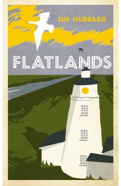 Poza produsului Flatlands - Sue Hubbard