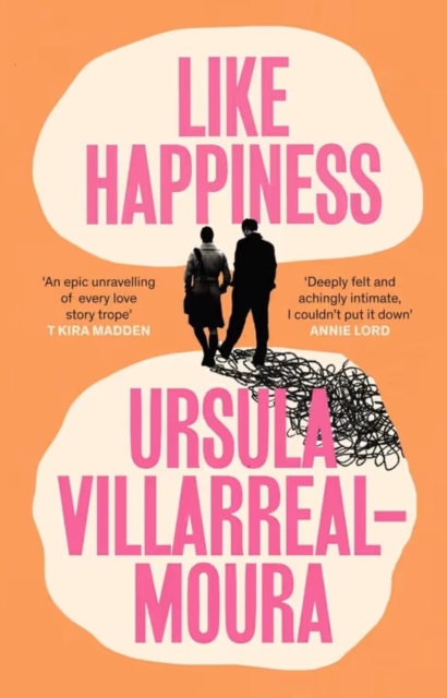 Like Happiness - Ursula Villarreal-moura