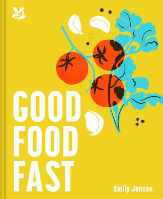 Good Food Fast - Emily|national Trust Books Jonzen