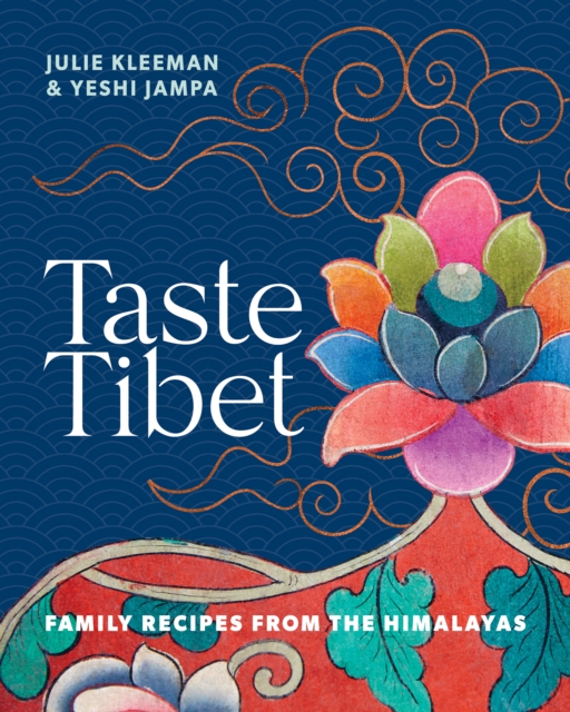 Taste Tibet - Julie|jampa Kleeman