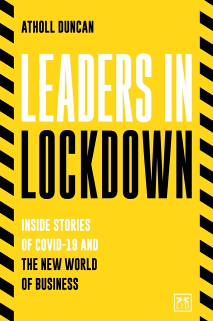 Leaders in Lockdown - Atholl Duncan