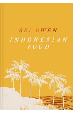 Coperta cărții 'Sri Owen Indonesian Food - Sri Owen'