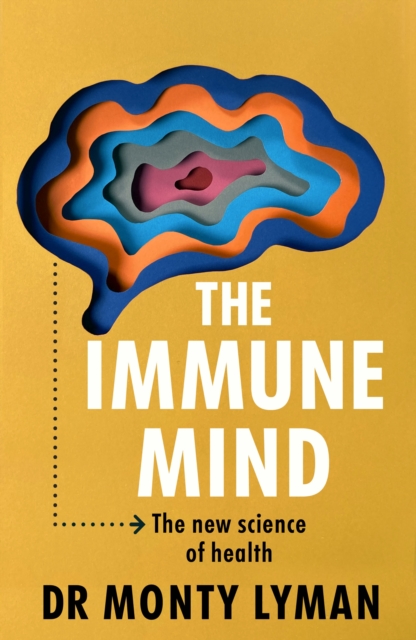 Immune Mind - Monty Lyman