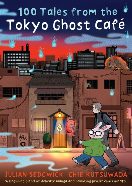 100 Tales from the Tokyo Ghost Cafe - Julian Sedgwick