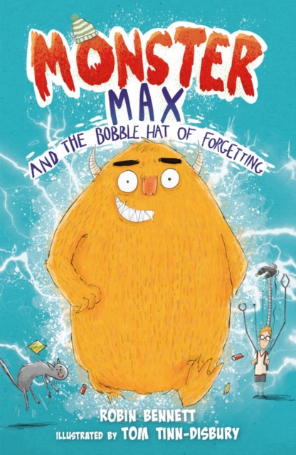 Monster Max and the Bobble Hat of Forgetting - Robin Bennett