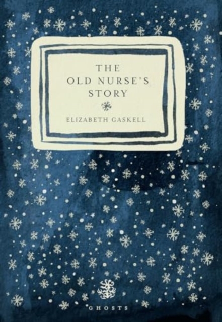 Old Nurse's Story - Elizabeth Gaskell