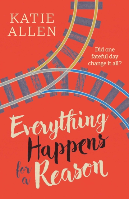 Everything Happens for a Reason - Katie Allen