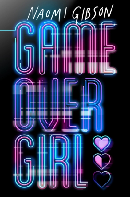 Game Over Girl - Naomi Gibson