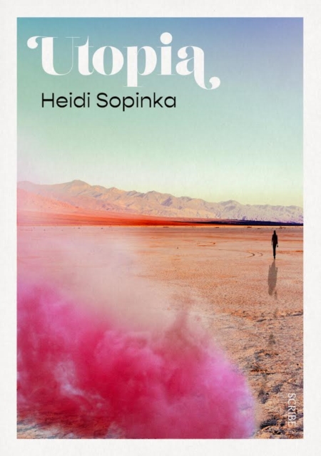 Utopia - Heidi Sopinka