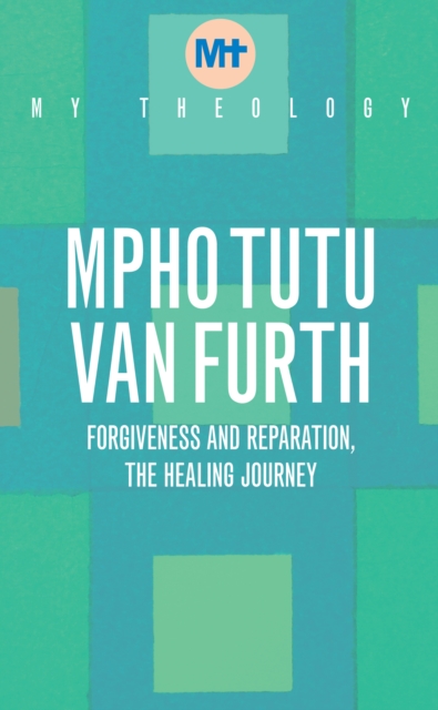 My Theology - Mpho Tutu Van Furth