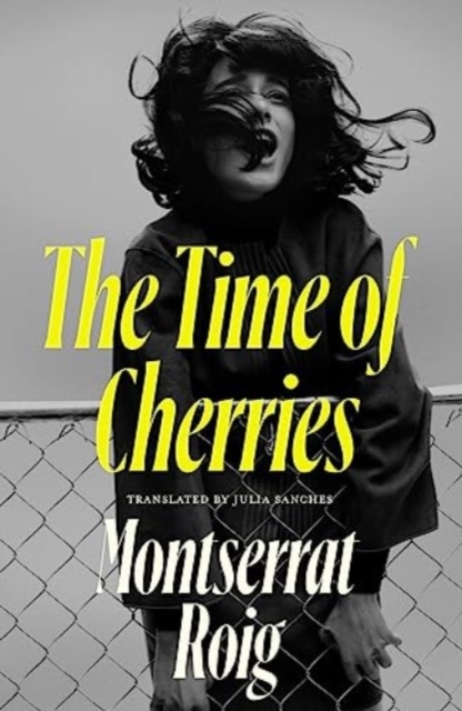 Time of Cherries - Montserrat Roig