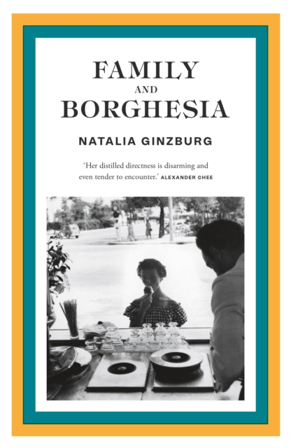 Family and Borghesia - Natalia Ginzburg