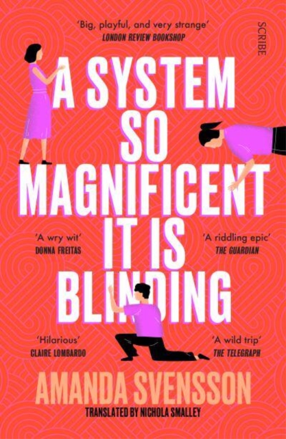 System So Magnificent It Is Blinding - Amanda Svensson