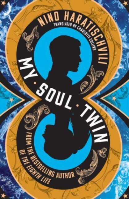 My Soul Twin - Nino Haratischvili