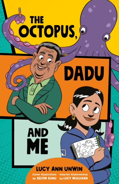 Octopus, Dadu and Me - Lucy Ann Unwin