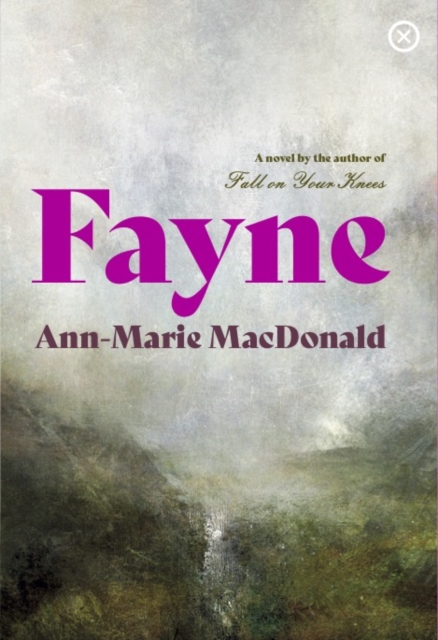 Fayne - Ann-marie Macdonald