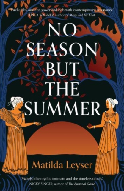 No Season but the Summer - Matilda Leyser