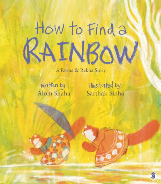 How to Find a Rainbow - Alom Shaha