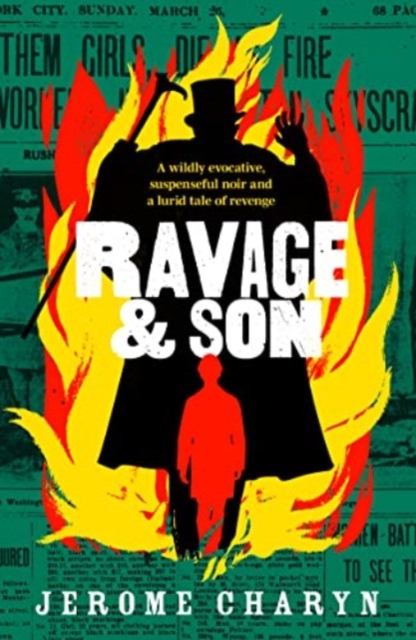 Ravage & Son - Jerome Charyn