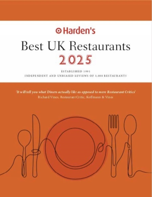 Harden's Best UK Restaurants 2025 25th EDITION - 