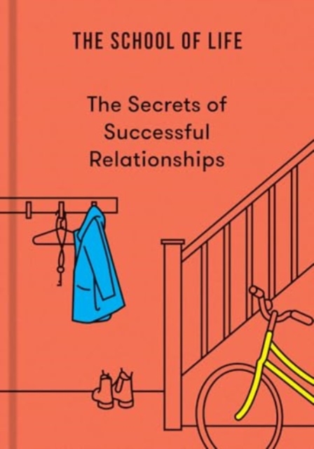 Secrets of Successful Relationships - The School Of Life