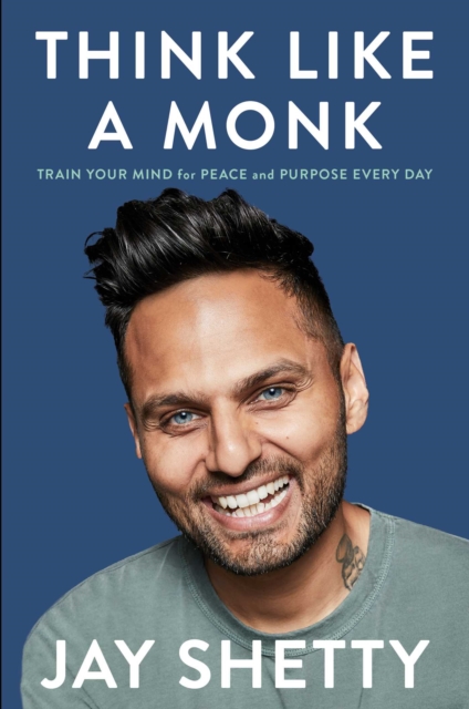 Think Like a Monk - Jay Shetty