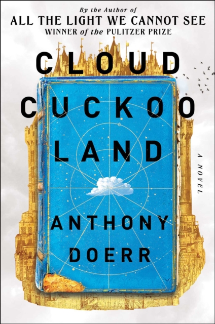 Cloud Cuckoo Land - Anthony Doerr