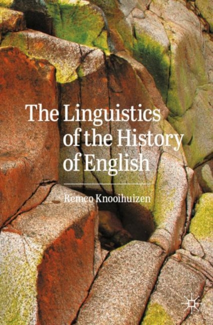 Linguistics of the History of English - Remco Knooihuizen