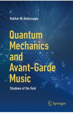 Coperta cărții 'Quantum Mechanics and Avant-Garde Music - Rakhat-bi Abdyssagin'