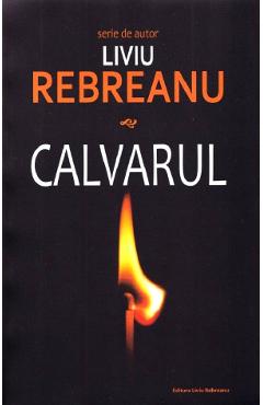 Poza produsului Calvarul - Liviu Rebreanu