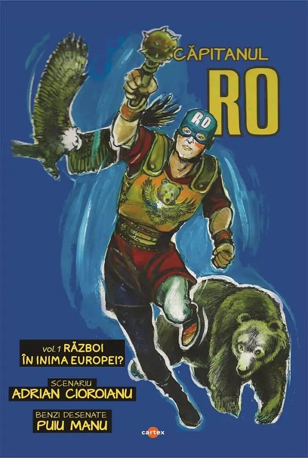 Capitanul RO. Vol.1: Razboi in inima Europei? - Adrian Cioroianu