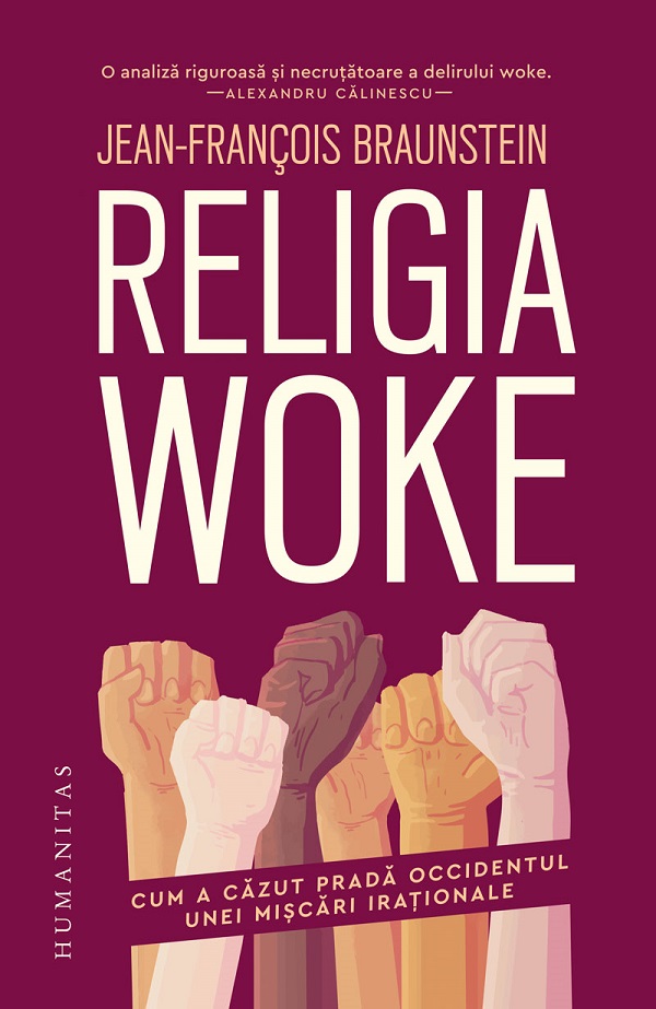 Religia woke -  Jean-Francois Braunstein