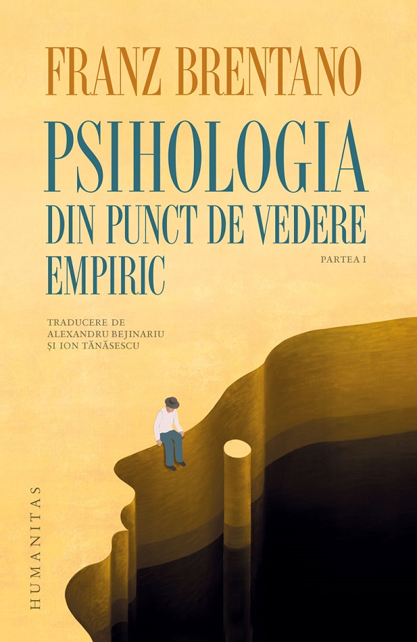 Psihologia din punct de vedere empiric. Partea I - Franz Brentano