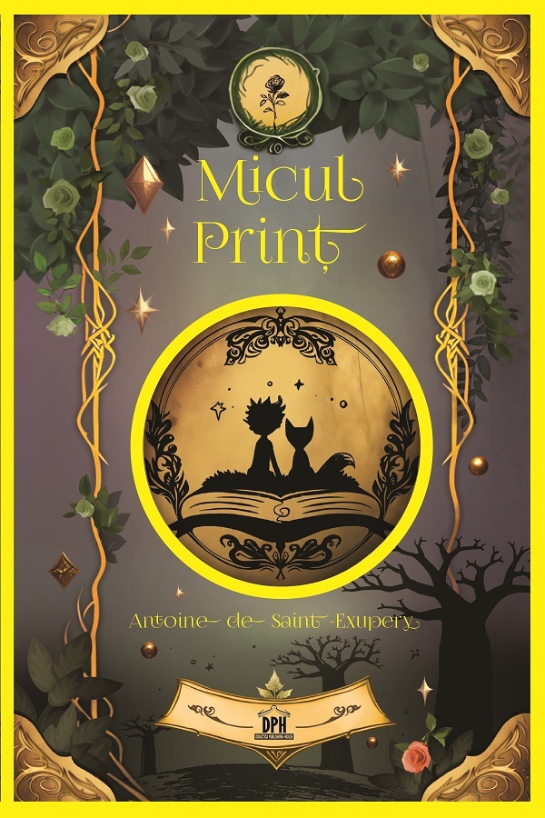 Micul Print - Antoine de Saint-Exupery