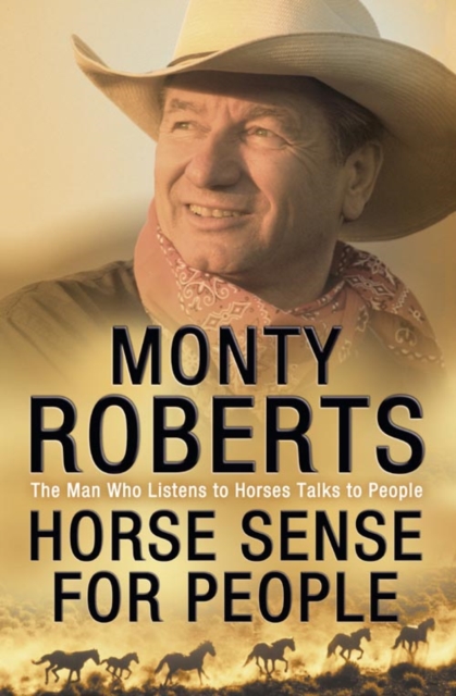 Horse Sense for People - Monty Roberts