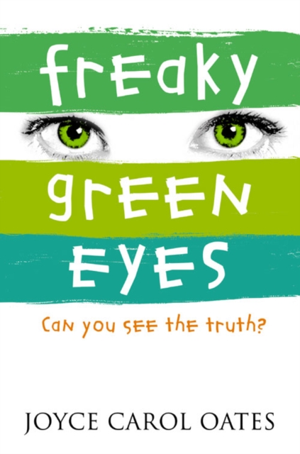 Freaky Green Eyes - Joyce Carol Oates