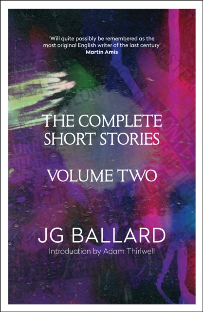 Complete Short Stories - J. G. Ballard