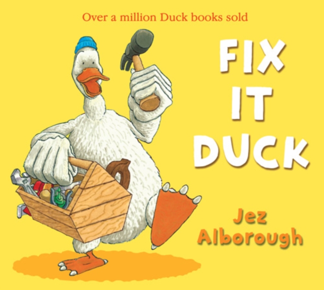 Fix-It Duck - Jez Alborough