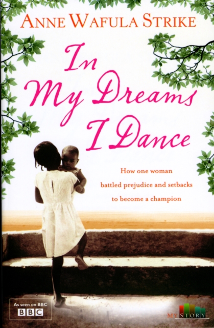 In My Dreams I Dance - Anne Wafula Strike
